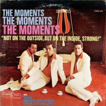 Album The Moments: Not On The Outside, But On The Inside, Strong!