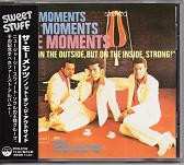 CD The Moments: Not On The Outside, But On The Inside, Strong! 655298