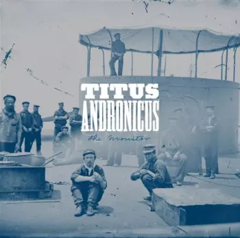 Titus Andronicus: The Monitor