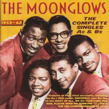 Album The Moonglows: The Complete Singles As & Bs 1953–62