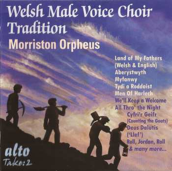 Album The Morriston Orpheus Choir: Welsh Male Voice Choir Tradition-Morriston Orpheus