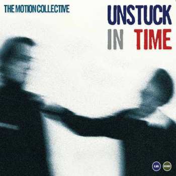 Album The Motion Collective: Unstuck In Time