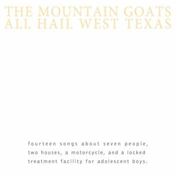 LP The Mountain Goats: All Hail West Texas LTD | CLR 441273