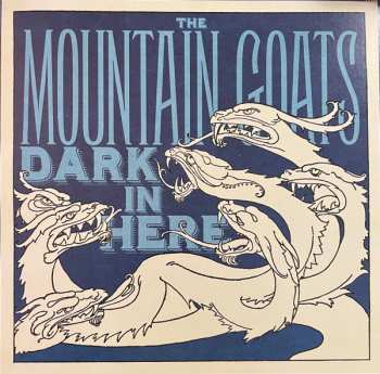 2LP The Mountain Goats: Dark In Here 574509