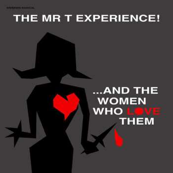 LP The Mr. T Experience: And The Women Who Love Them 574599