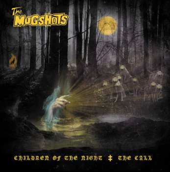 Album The Mugshots: Children Of The Night / The Call