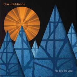 CD The Muldoons: We Saw The View 641334