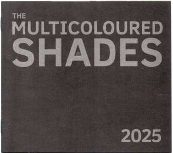 CD The Multicoloured Shades: 2025 625180