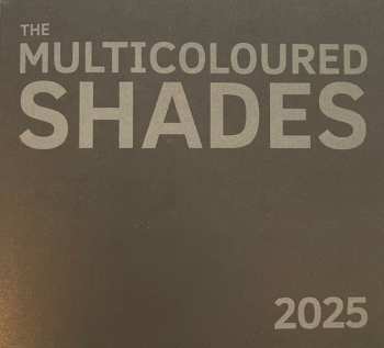 CD The Multicoloured Shades: 2025 625180