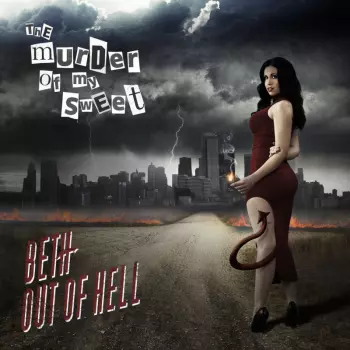 The Murder Of My Sweet: Beth Out Of Hell