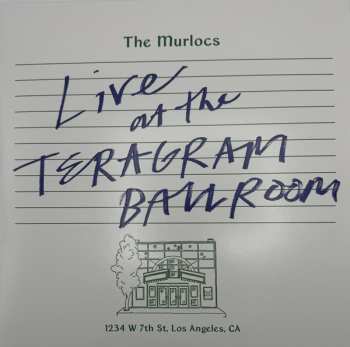 Album The Murlocs: Live At The Teragram Ballroom