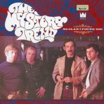 Album The Mystery Trend: So Glad I Found You