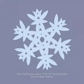 The National Jazz Trio Of Scotland: The National Jazz Trio Of Scotland's Christmas Album