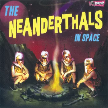 The Neanderthals In Space