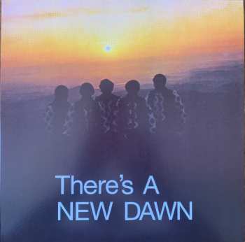 LP The New Dawn: There's A New Dawn CLR | LTD 635747