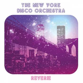 CD The New York Disco Orchestra: Reverie 375598