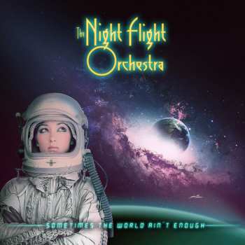 2LP The Night Flight Orchestra: Sometimes The World Ain't Enough LTD | PIC 33461