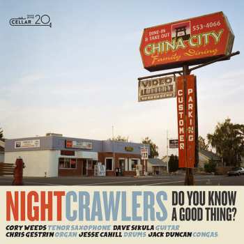 The Nightcrawlers: Do You Know A Good Thing?