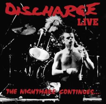 Album Discharge: The Nightmare Continues... Live