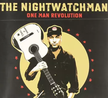 The Nightwatchman: One Man Revolution