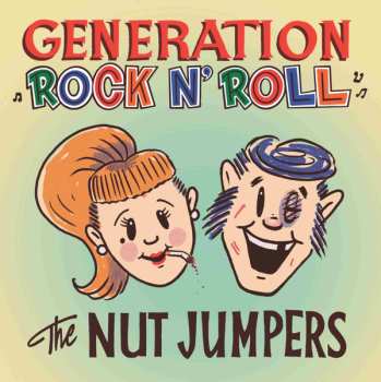 Album The Nut Jumpers: Generation Rock N' Roll