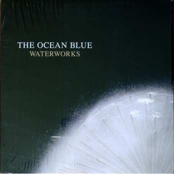 LP The Ocean Blue: Waterworks 636234