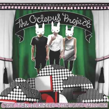 CD The Octopus Project: One Ten Hundred Thousand Million 651998