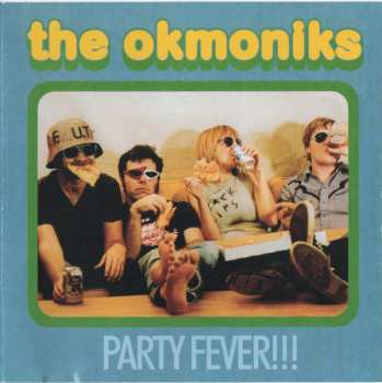 CD The Okmoniks: Party Fever!!! 450749