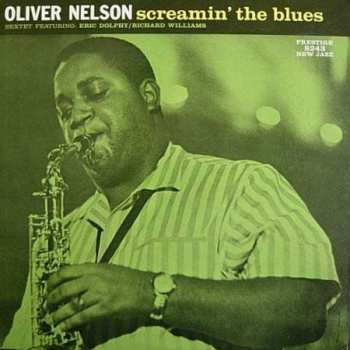 SACD The Oliver Nelson Sextet: Screamin' The Blues 150193