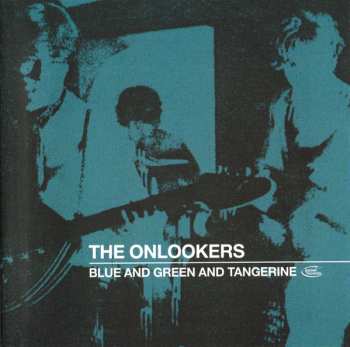 Album The Onlookers: Blue And Green And Tangerine