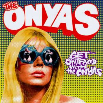 Album The Onyas: Get Shitfaced With The Onyas