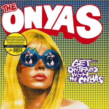 LP The Onyas: Get Shitfaced With The Onyas CLR | LTD 599126