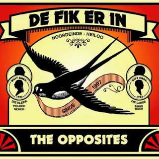 The Opposites: De Fik Erin