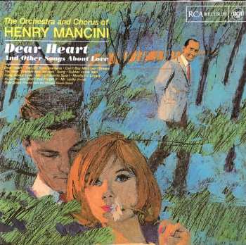 CD Henry Mancini And His Orchestra: Dear Heart (And Other Songs About Love) 620755