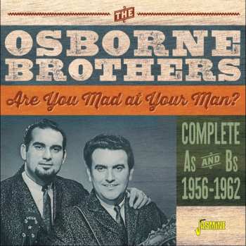 Album The Osborne Brothers: Are You Mad At Your Man? - Complete As And Bs