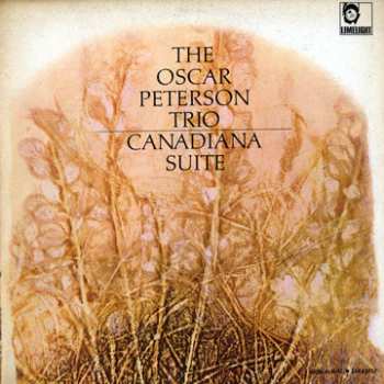 Album The Oscar Peterson Trio: Canadiana Suite