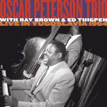 2CD The Oscar Peterson Trio: Live In Yugoslavia 1964 449205