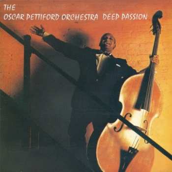 Album Oscar Pettiford Orchestra: Deep Passion