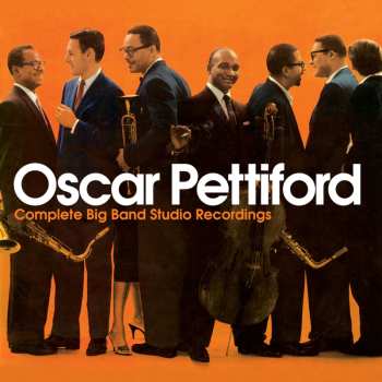 CD Oscar Pettiford Orchestra: Complete Big Band Studio Recordings 637858