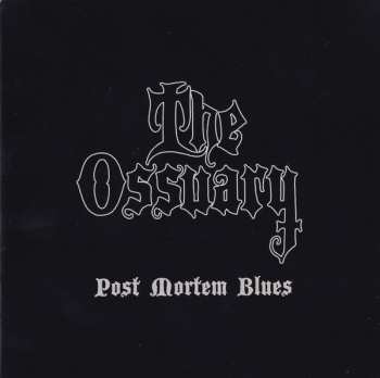 CD The Ossuary: Post Mortem Blues 271244