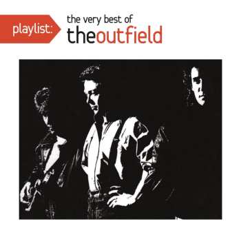 CD The Outfield: Playlist: The Very Best Of The Outfield 591333