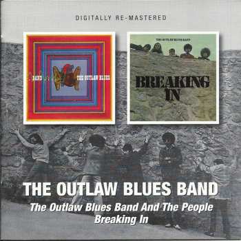 CD The Outlaw Blues Band: The Outlaw Blues Band And The People / Breaking In 505290