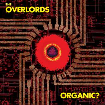 2LP The Overlords: Organic? LTD 610362