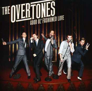 CD The Overtones: Good Ol' Fashioned Love 521425