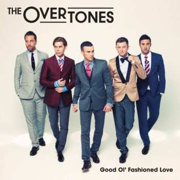 CD The Overtones: Good Ol' Fashioned Love 570090