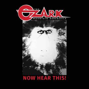 Album The Ozark Mountain Daredevils: Now Hear This