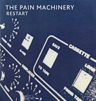 Album The Pain Machinery: Restart