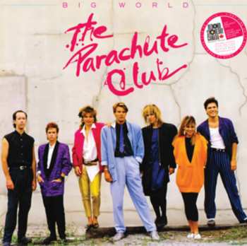 Album The Parachute Club: Big World: The Best Of The Parachute Club