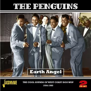 The Penguins: Earth Angel: The Cool Sounds Of West Coast Doo Wop