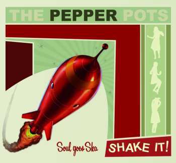 CD The Pepper Pots: Shake It! 626092